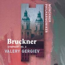 Anton Bruckner: Symphony No. 2