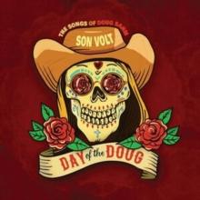 Day Of The Doug: The Songs Of Doug Sahm