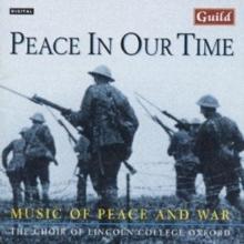 Peace in our Time - Music of Peace and War