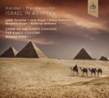 Handel/Mendelssohn: Israel In Gypten