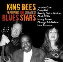 King Bees Featuring The Greatest Blues Stars