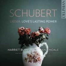 Schubert Lieder: Love's Lasting Power