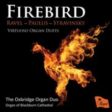 Firebird: Virtuoso Organ Duets