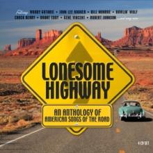 Lonesome Highway: An Anthology Of American Songs Of The Road