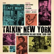 Talkin' New York: The Greenwich Village Scene 1940-1962