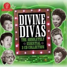 Divine Divas: The Absolutely Essential Collection