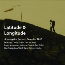 Latitude & Longitude: A Navigator Records Sampler, 2013