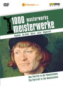 1000 Masterworks: The Portrait in the Renaissance