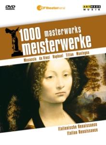 1000 Masterworks: Italian Renaissance