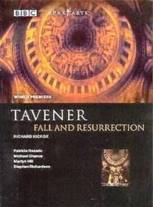 John Tavener: Fall and Resurrection