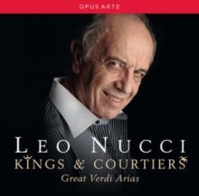 Leo Nucci: Kings & Courtiers