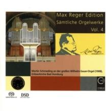 Max Reger Edition: Smtliche Orgelwerke