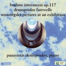 Brahms: Intermezzi Op. 117/Demopoulos: Farewells/...