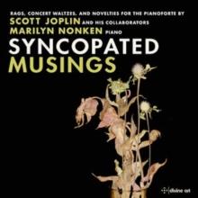 Marilyn Nonken: Syncopated Musings