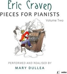 Eric Craven: Pieces for Pianists Volume Two