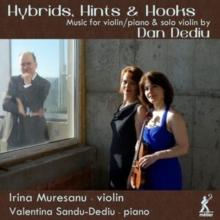 Hybrids, Hints & Hooks: Music For Violin/piano & Solo Violin..