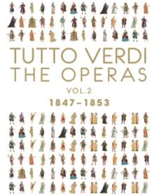 Tutto Verdi: The Operas Volume 2 - 1847-1853