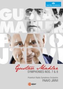 Mahler: Symphonies Nos. 7 and 8