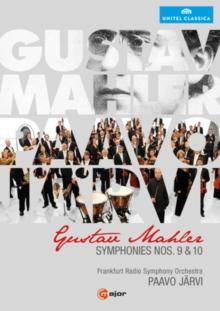 Mahler: Symphonies Nos. 9 and 10