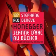 Honegger: Jeanne D'Arc Au Bcher