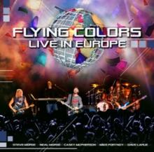 Flying Colors: Live in Europe