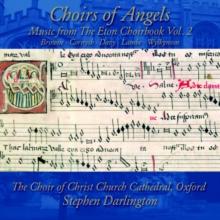 Choirs Of Angels: Music From The Eton Choirbook