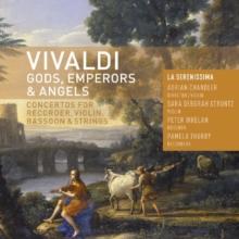 Antonio Vivaldi: Gods, Emperors and Angels