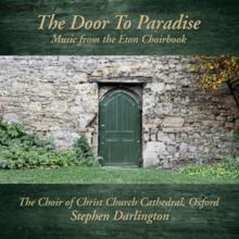 The Door to Paradise: Music from the Eton Choirbook