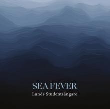 Lunds Studentsngare: Sea Fever