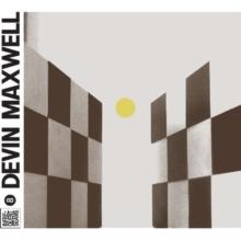 Devin Maxwell: Works 2011-14