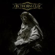 On Thorns I Lay