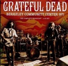 Berkeley Community Center 1971: The Complete Broadcast