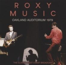 Oakland Auditorium 1979: The Classic West Coast Broadcast