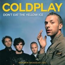 Don't Eat the Yellow Ice: Reykjavk Broadcast 2001