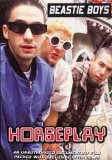 The Beastie Boys: Horseplay