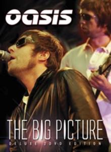 Oasis: The Big Picture