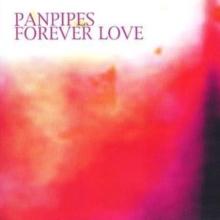 Panpipes: Forever Love