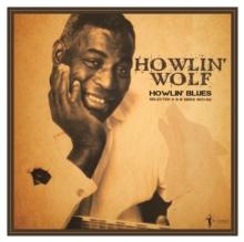 Howlin' Blues: Selected A & B Sides 1951-62