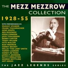 The Mezz Mezzrow Collection: 1928-55