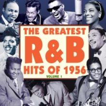 The Greatest R&B Hits of 1956