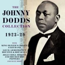 The Johnny Dodds Collection: 1923-29