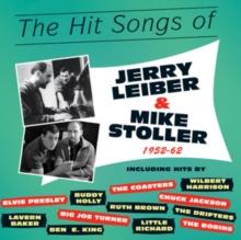 The Hit Songs Of Jerry Leiber & Mike Stoller 1952-62