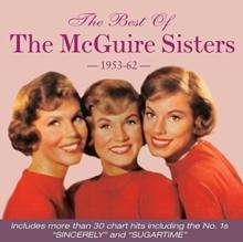 The Best of the McGuire Sisters: 1953-62