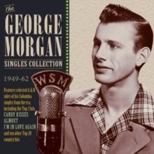 The George Morgan Singles Collection: 1949-62