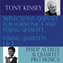 Tony Kinsey: 'Reflections': Quintet For Harmonica And String..