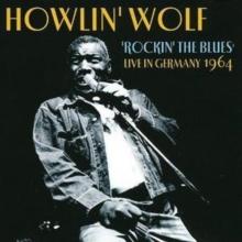 Rockin' the Blues: Live in Germany 1964