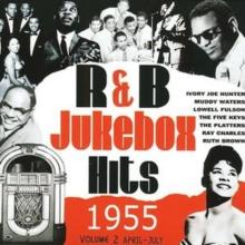 Rhythm And Blues Jukebox Hits 1955 Part 2: April - July