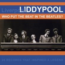 Liddypool: Who Put the Beat in the Beatles?