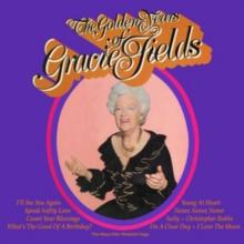 The Golden Years Of Gracie Fields