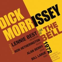 Dick Morrissey Live At The Bell 1972